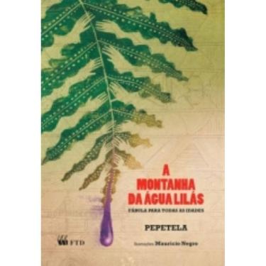 Imagem de Montanha Da Agua Lilas, A - Ftd