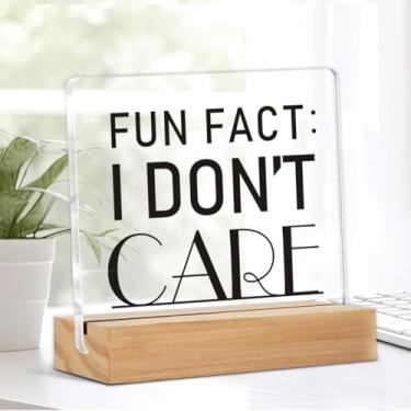 Imagem de Sinais engraçados de decoração de escritório, decoração com citação motivacional, Fun Fact I Don't Care, placa de acrílico decorativa transparente com suporte de madeira para prateleira de mesa de