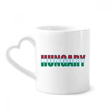 Imagem de Caneca com nome da bandeira do país da Hungria caneca de café cerâmica copo de coração de vidro