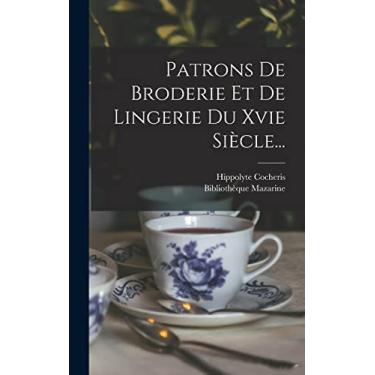 Imagem de Patrons De Broderie Et De Lingerie Du Xvie Siècle...