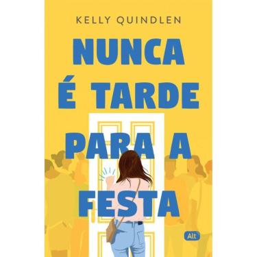 Imagem de Nunca É Tarde Para A Festa