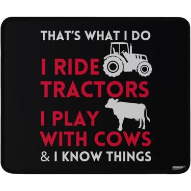 Imagem de That's What I Do I Ride Tractors I Play with Cows and I Know Gaming Mouse Pad, 9,5 x 7,9 polegadas