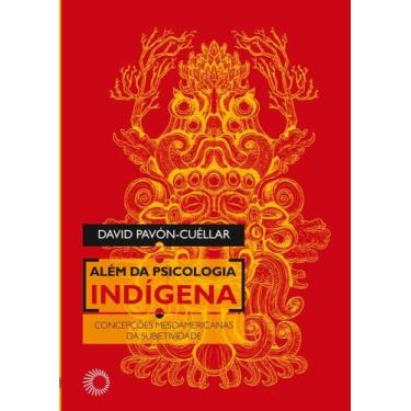 Imagem de Livro - Além da Psicologia Indígena