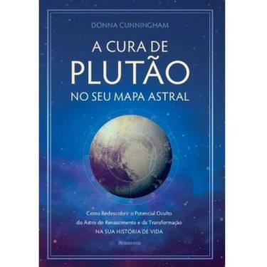 Imagem de A cura de Plutão no seu mapa astral como redescobrir o potencial ocult