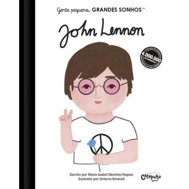 Imagem de Livro - Gente pequena, Grandes sonhos: John Lennon