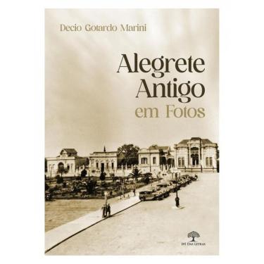 Imagem de Alegrete Antigo Em Fotos