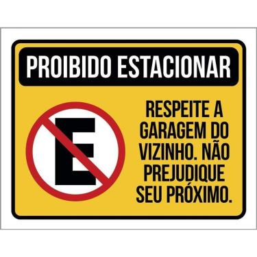 Imagem de Placa Proibido Estacionar Respeite Garagem Vizinho 36X46