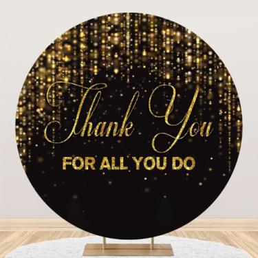 Imagem de DORCEV 2 x 2 m Capa de fundo redonda Thank You For All You Do Be Thankful to The Teacher Doctor Staff para festa do último ano preto dourado parabéns graduados círculo fundo
