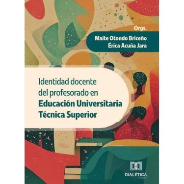 Imagem de Identidad docente del profesorado en Educación Universitaria Técnica Superior - Espanhol
