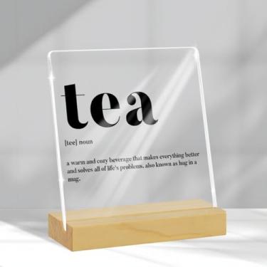 Imagem de Sinal de definição com citação de chá, presentes engraçados, presentes para amantes de chá, melhores presentes para bebedores de chá, mulheres, homens, amigos, placa acrílica, presentes de festa de