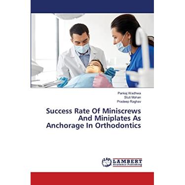 Imagem de Success Rate Of Miniscrews And Miniplates As Anchorage In Orthodontics
