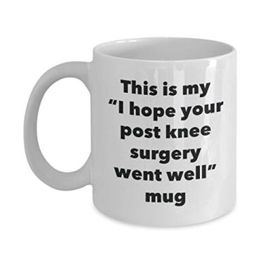 Imagem de Caneca This is My I Hope Your Post Knee Surgery Went Well - Chá engraçado Hot Cocoa Coffee Cup - Presentes Get Well Soon