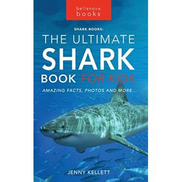 Imagem de Sharks The Ultimate Shark Book for Kids: 100+ Amazing Shark Facts, Photos, Quiz + More: 3