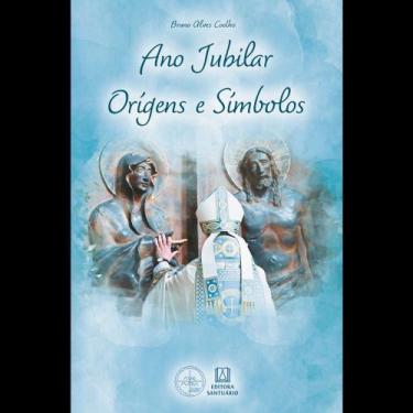 Imagem de Ano Jubilar - Origens e Símbolos Sortido - SANTUARIO, Sortido