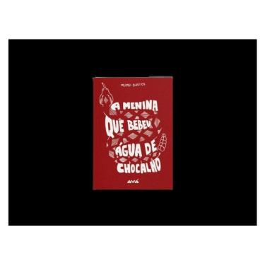 Imagem de A Menina Que Bebeu Água De Chocalho -  La Niña Que Bebió Agua De Sonajero