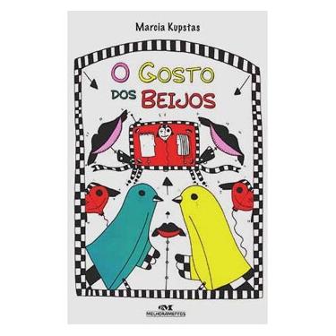 Imagem de Livro - O Gosto dos Beijos - Marcia Kupstas