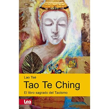 Imagem de Tao Te Ching: El Libro Sagrado del Taoísmo