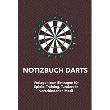 Imagem de Notizbuch Darts: Punkteheft für‘s Dartspiel zum selber ausfüllen | 130 Seiten| A5 | Punktetabellen für Modi: 501, 301 und Cricket bzw. Tactics | bis 6 Spieler | Vorlage für über 100 Spiele (Darts1)