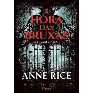 Imagem de Livro A Hora das Bruxas Anne Rice