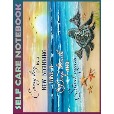 Imagem de Self Care Notebook: TTN 10 Turtle Every Day Is A New Beginning Canvas1 My Self-Care, Nutrition, Fitness, Goal Planner for Productivity, Time ... a Happier, Healthier & More Grateful Mi