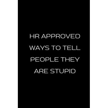 Imagem de Lined Notebook for Writing, Taking Notes and Journaling - HR Approved Ways... - Perfect for the Office and Home | Gift Idea for Coworkers | Birthday | ... | Secret Santa | 6"x 9" - A5 Black Cover