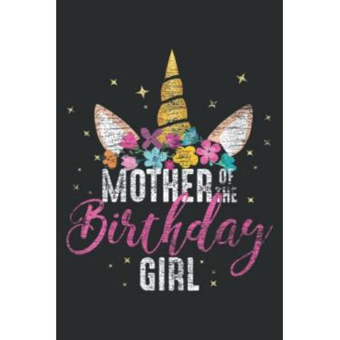 Imagem de Mother of the Birthday Girl Mommy Gifts Birthday Meme Graphic: DOG JOURNAL - 6" x 9", 100 Pages: Wide Ruled Paper Notebook Journal | Pretty Wide Blank ... for Home School College for Writing Notes.