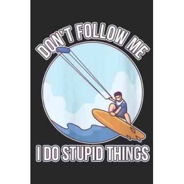 Imagem de Womens Kitesurfing Don t Follow Me Kitesurfer Meme Nice: Lined Journal Notebook To Do Schedule, Medium 6x9 Inches, 100 Pages, Printed Cover