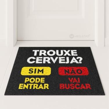 Imagem de Tapete Capacho Trouxe Cerveja Sim Não 60x40 Casa Entrada Lar