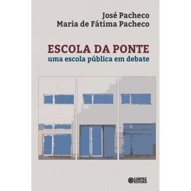 Imagem de Escola da ponte: uma escola pública em debate