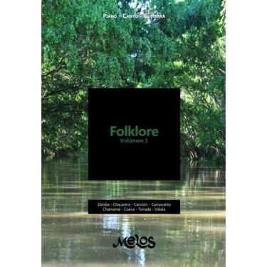Imagem de MEL1500 - Folklore Volúmen 1 - Piano - Canto - Guitarra - Espanhol