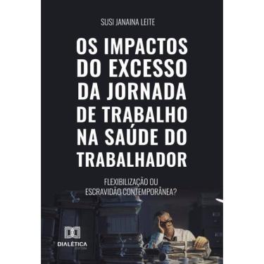 Imagem de Os Impactos Do Excesso Da Jornada De Trabalho Na Saúde Do Trabalhador - Português