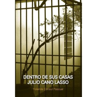 Imagem de Dentro de sus Casas. Julio Cano Lasso - Espanhol