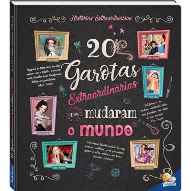Imagem de Histórias Extraordinárias: 20 Garotas Extraordinárias Que Mudaram o Mundo
