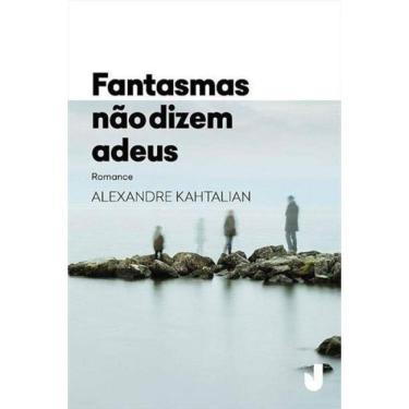 Imagem de Fantasmas Não Dizem Adeus