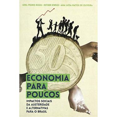 Imagem de Economia Para Poucos: Impactos Sociais da Austeridade e Alternativas Para o Brasil