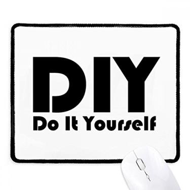 Imagem de Mousepad da Citação Do It Yourself Tapete de borracha para jogos
