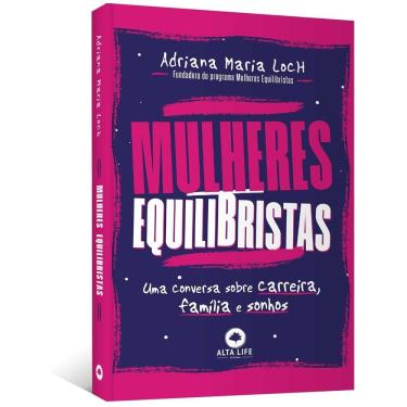 Imagem de Mulheres Equilibristas: uma Conversa Sobre Carreira, Família e Sonhos