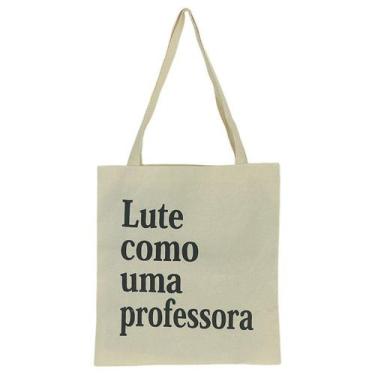 Imagem de Bolsa Feminina Ecobag  100% algodão Estampa LUTE COMO PROF. - CARIOCA 