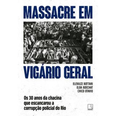 Imagem de Livro - Massacre em Vigário Geral: os 30 anos da chacina que escancaro