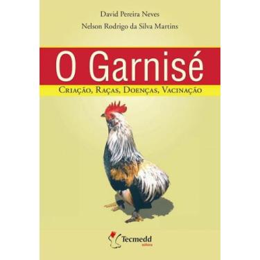 Imagem de Garnisé: Criação, Raças, Doenças, Vacinação - NOVO CONCEITO