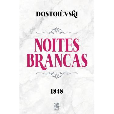 Imagem de Livro - Noites Brancas - Dostoiévski