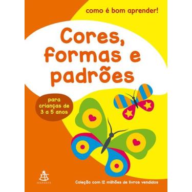 Imagem de Livro - Cores, formas e padrões (Como É Bom Aprender!)