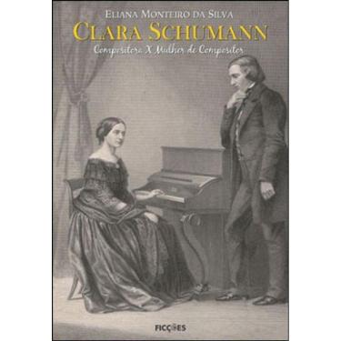 Imagem de Clara Schumann - Compositora X Mulher De Compositor