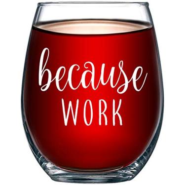 Imagem de Because Work Funny Stemless Wine Glass 425 ml – Ideia de presente de escritório exclusivo para colegas de trabalho, melhores amigas ou chefãs – perfeitos para homens ou mulheres – Presentes para funcionários, funcionários, secretários