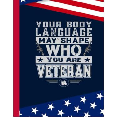 Imagem de Sua linguagem corporal pode moldar quem você é veterano Caderno de composição: US Memorial Day, caderno para meninos, adolescentes, estudantes para escrever notas | Veteran Journal College Ruled | 100