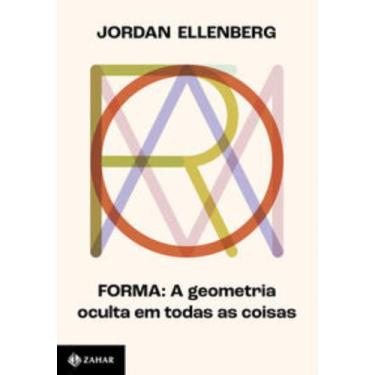 Imagem de Livro Forma A Geometria Oculta em Todas as Coisas Jordan Ellenberg, 3