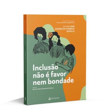 Imagem de Livro - Inclusão não é favor nem bondade