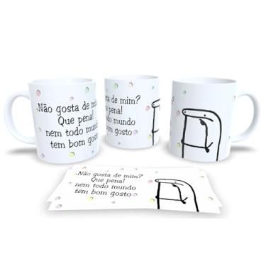 Imagem de Caneca Branca de Porcelana Personalizada Frases Engraçadas Divertidas Humor Pack12 (Não gosta de mim?)