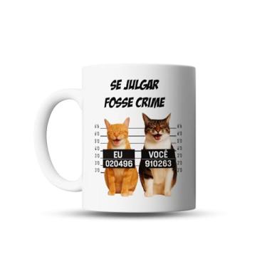 Imagem de Caneca Gatos Presos com Frase Se Julgar Fosse Crime, Design Divertido com Mugshot de Gatos
