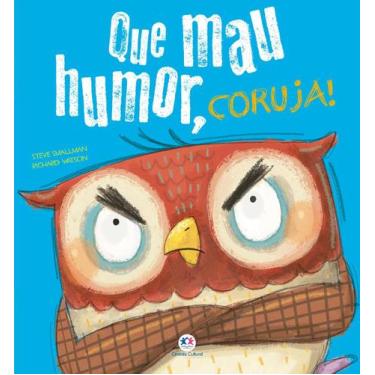 Imagem de Livro - Que mau humor, coruja!